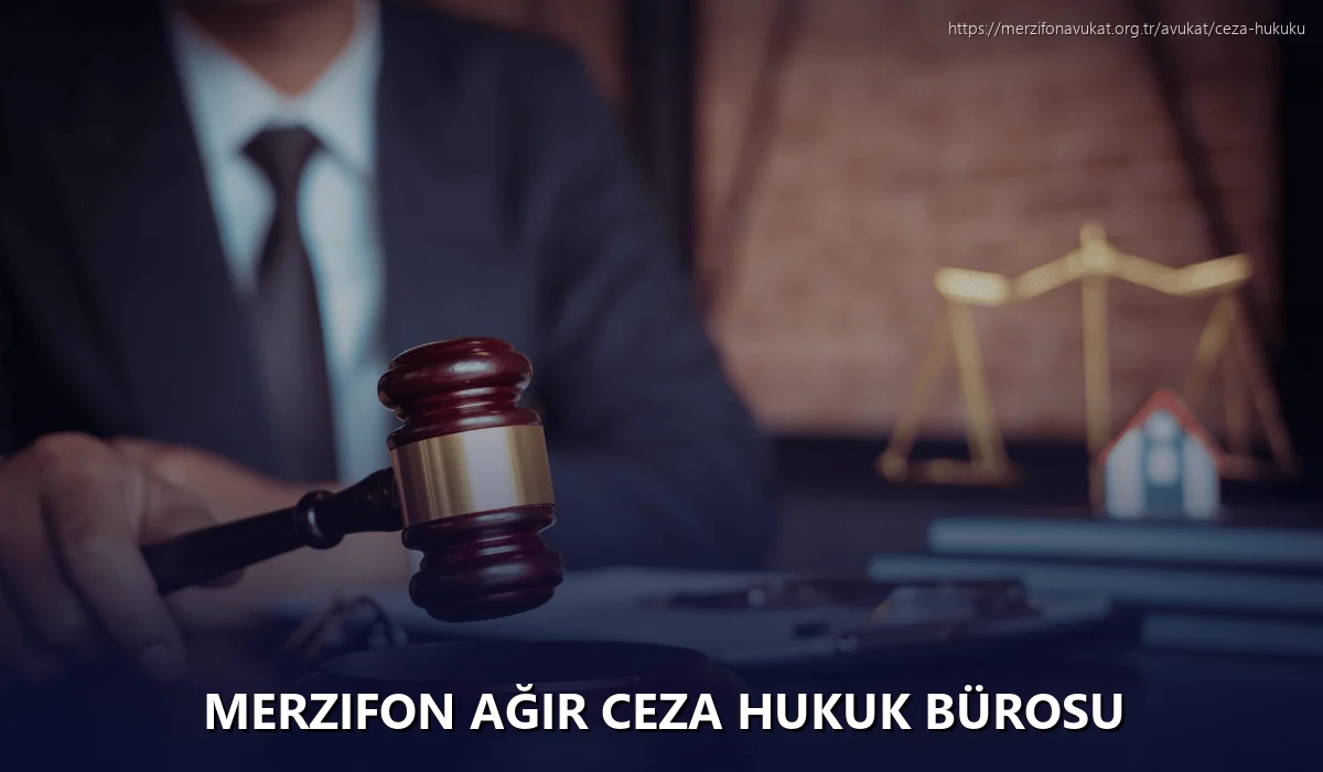 Merzifon Ağır Ceza Hukuk Bürosu