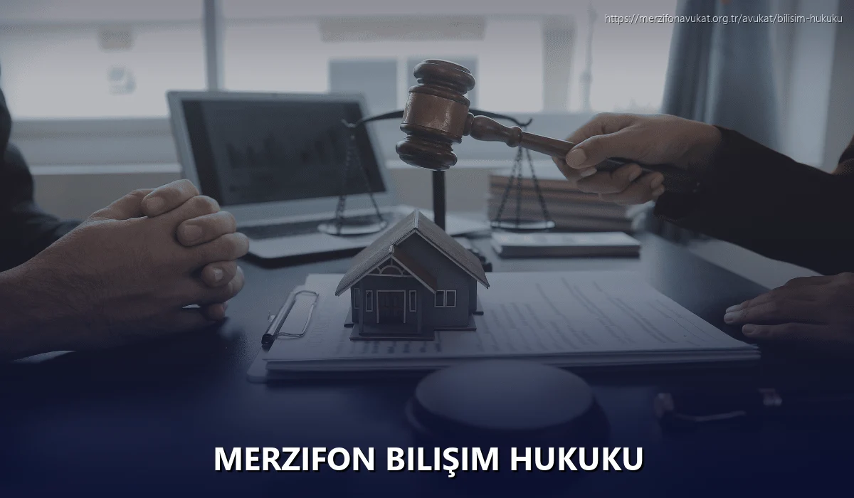 Merzifon Bilişim Hukuku