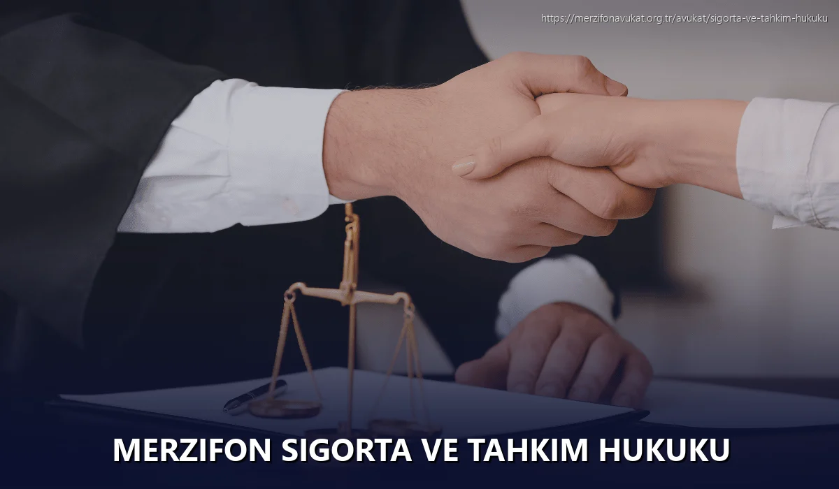 Merzifon Sigorta ve Tahkim Hukuku