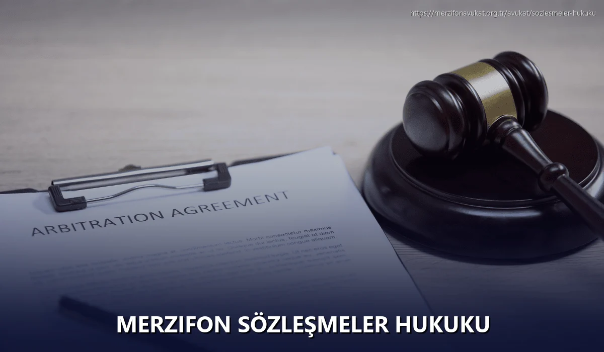Merzifon Sözleşmeler Hukuku